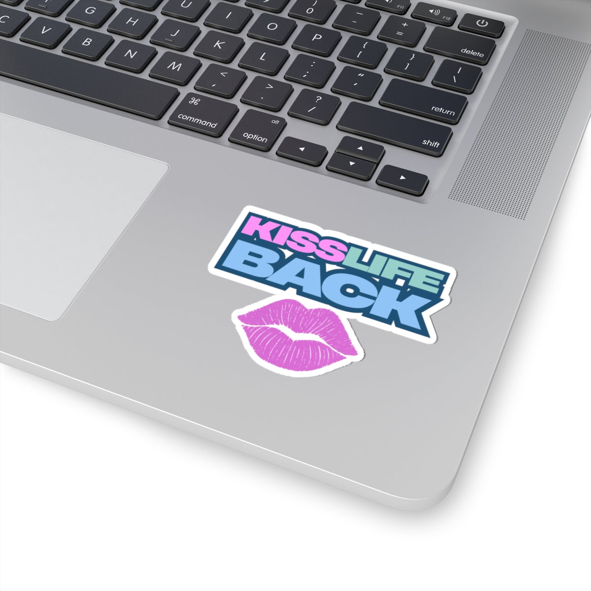 Vibrant Kiss-Cut Stickers - "Kiss Life Back" Decal, Fun Laptop Stickers, Cute Gift, Self-Expression, Trendy Decor