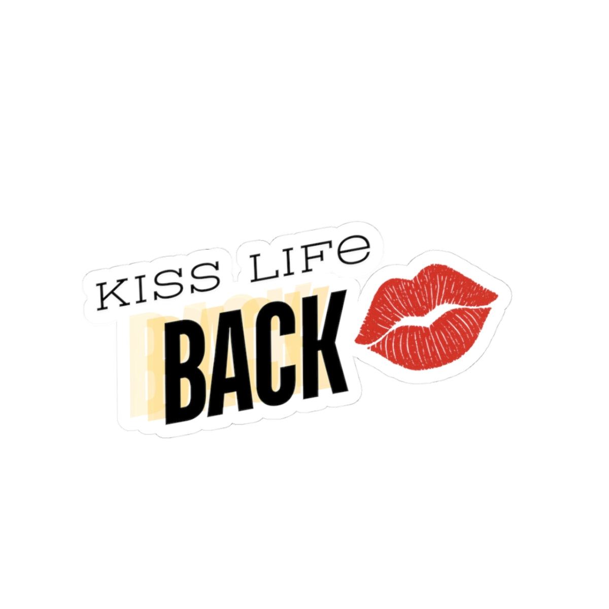 Kiss Life Back Stickers | Fun Lipstick Decals, Laptop Stickers, Self-Care Gifts, Inspirational Quotes, Mood Boosters