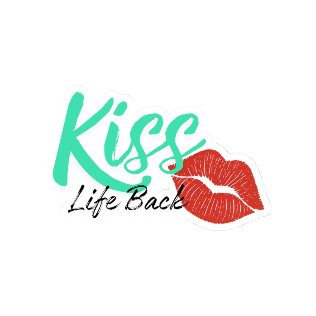 Kiss-Cut Stickers - Life Back, Cute Laptop Decals, Fun Party Favors, Motivational Wall Art, Customizable Gifts, Sweet Love Notes