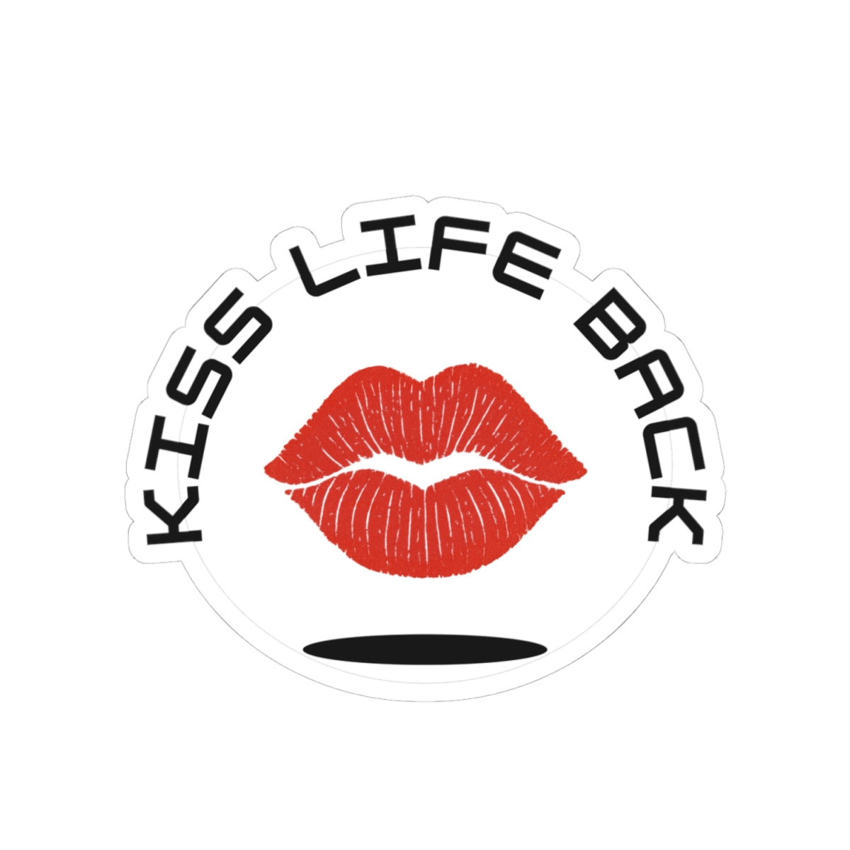 Kiss Life Back Stickers - Fun Quote Decals for Laptop, Water Bottle, Journals, Cute Gifts for Friends, Inspirational Stickers