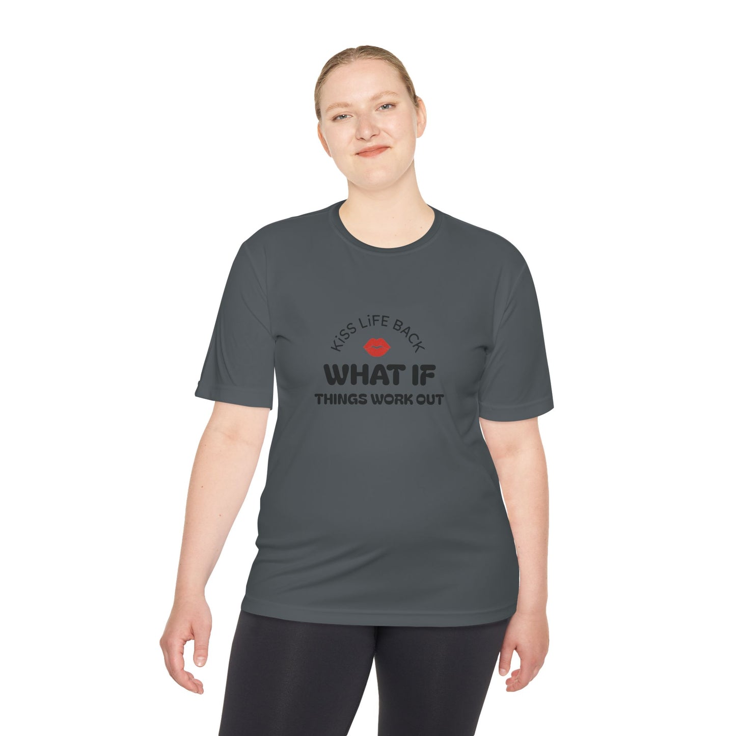 Inspirational Wicking Tee DTG Print WHAT IF THINGS WORK OUT