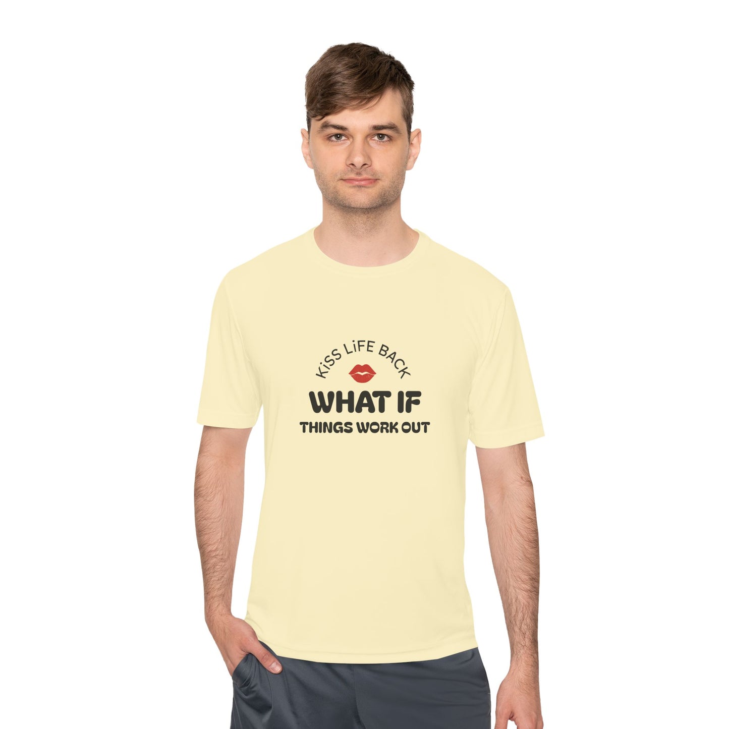 Inspirational Wicking Tee DTG Print WHAT IF THINGS WORK OUT