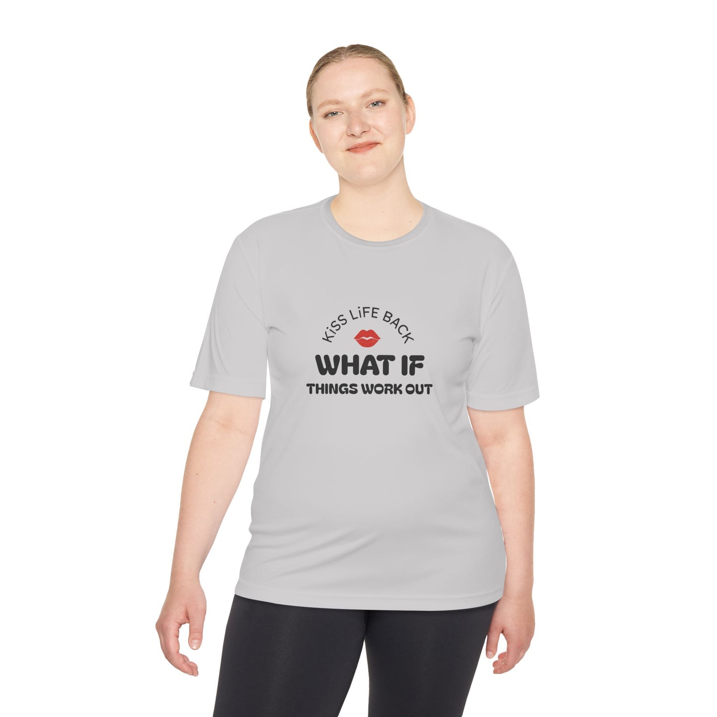 Inspirational Wicking Tee DTG Print WHAT IF THINGS WORK OUT