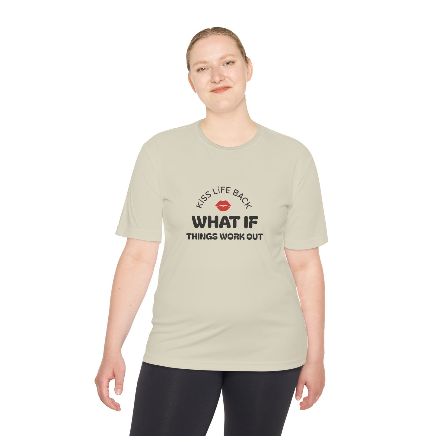 Inspirational Wicking Tee DTG Print WHAT IF THINGS WORK OUT